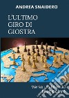 L'ultimo giro di giostra. Verso un mondo multipolare libro