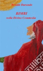 Bimbi nella Divina Commedia libro