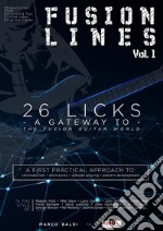 Fusion lines. Vol. 1: 26 licks. A gateway to the fusion guitar world