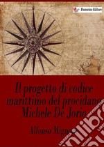 Il progetto di codice marittimo del procidano Michele De Jorio