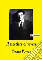 Il mestiere di vivere. Diario (1935-1950) libro