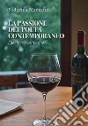 La passione del poeta contemporaneo. Edonismo & sentimento libro