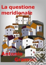 La questione meridionale libro