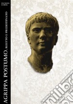 Agrippa Postumo. Reietto e predestinato libro