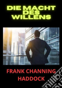 Die Macht des Willens
