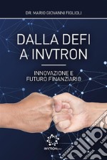 Dalla DeFi a Invtron. Innovazione e futuro finanziario