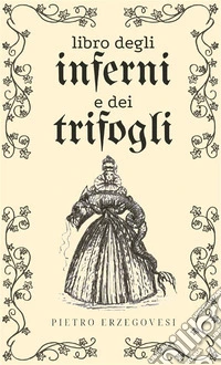 Libro degli inferni e dei trifogli libro