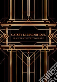 Gatsby le Magnifique libro