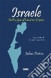 Israele. Dalle origini all'invasione di Gaza. Aggiornato al 15 settembre 2024 libro di Patrice Julian