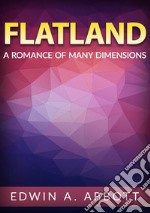 Flatland. A romance of many dimensions libro