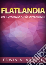 Flatland. Un romanzo a più dimensioni libro