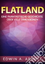 Flatland. Eine phantastische geschichte über viele dimensionen libro