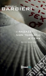 I ragazzi non tornano a cena libro