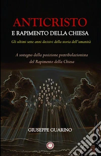 Anticristo e rapimento della chiesa