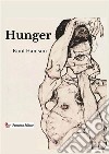 Hunger. Ediz. tedesca libro