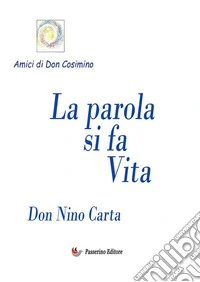 La parola si fa Vita libro