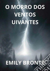 O morro dos ventos uivantes
