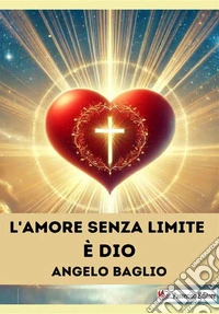 L'amore senza limite è Dio