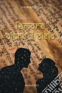 L'amore oltre il cielo
