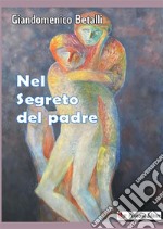 Nel segreto del padre libro