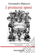 Promessi sposi. Testo originale e riassunto esplicativo di ogni capitolo. Ediz. integrale (I) libro