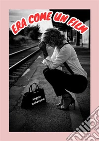 Era come un film libro
