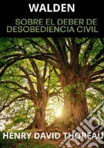 Walden. Sobre el deber de desobediencia civil libro