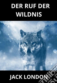 Der ruf der wildnis