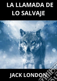 La llamada de lo salvaje