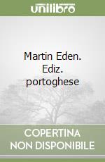 Martin Eden. Ediz. portoghese libro