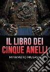 Il libro dei cinque anelli libro
