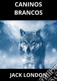 Caninos Brancos