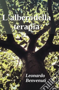 L'albero della terapia. La comprensione del virtuale. Understanding virtual libro