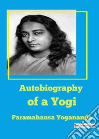 Autobiography of a Yogi libro