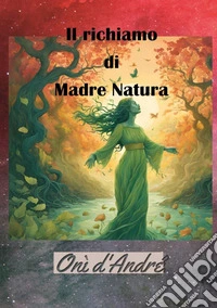 Il richiamo di Madre Natura libro