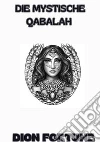 Die mystische Qabalah libro