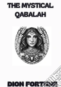 The mystical qabalah libro