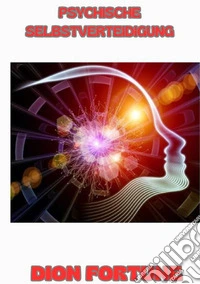 Psychische Selbstverteidigung libro