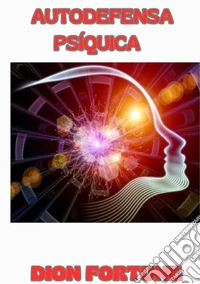 Autodefensa psíquica libro