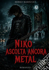 Niko ascolta ancora Metal libro