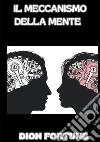 Il meccanismo della mente libro