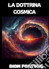 La dottrina cosmica libro