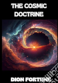 The cosmic doctrine
