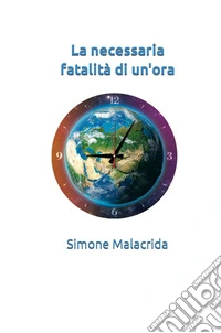 La necessaria fatalità di un'ora libro