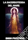 La sacerdotessa del mare libro