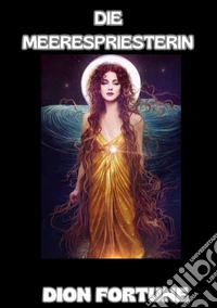 Die Meerespriesterin libro