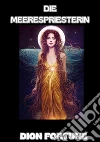 Die Meerespriesterin libro