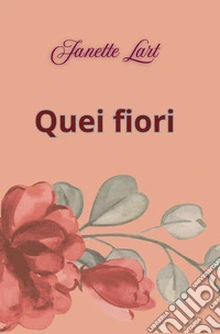 Quei fiori libro