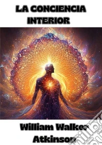La conciencia interior libro