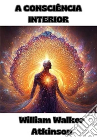 La conciencia interior libro